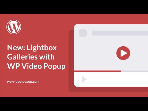 Create WordPress Video Lightbox Galleries with WP Video Popup PRO