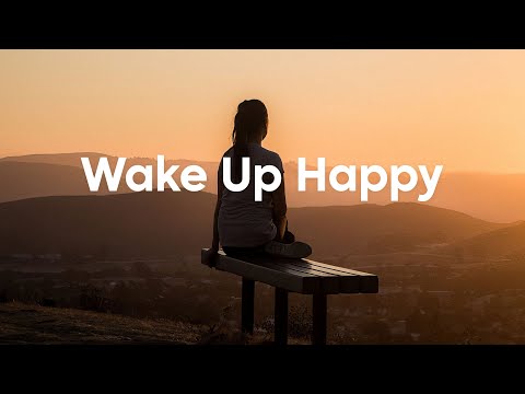 Wake Up Happy ☕ Positive Music to Start Your Day | Good Day Music