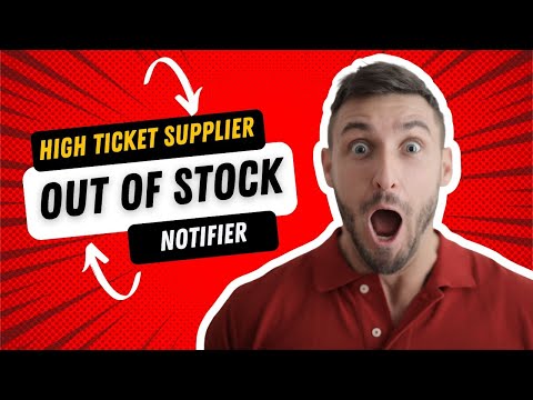High Ticket Supplier Out Of Stock Notifier
