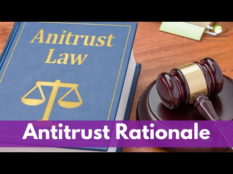Economic Rationale for Antitrust Laws
