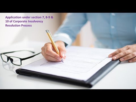 Process of application under IBC, 2016 & section 10 A