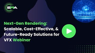 Next Gen Rendering  Scalable, Cost Effective & Future Ready Solutions for VFX