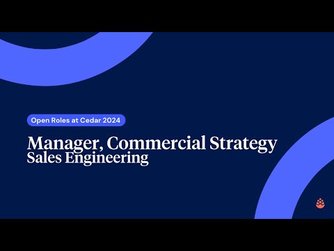 Open Roles at Cedar - Manager, Commercial Strategy (Sales Engineering)