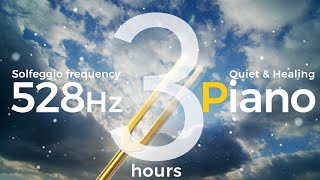 528Hz Solfeggio Frequency | 3 Hours Healing Piano Improvisation for Cell Repair & Space Cleansing