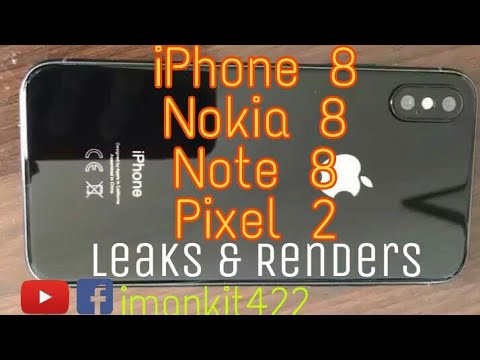 iPhone 8 | Nokia 8 | Sony Xperia XZ1| Note 8| Honor Note 9 | Pixel 2 | Moto X Leaks