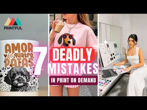 7 WORST Print on Demand Mistakes (And How to Avoid Them)