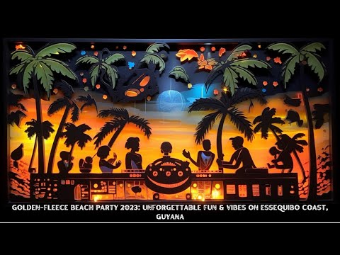 Golden-Fleece Beach Party 2023: Unforgettable Fun & Vibes on Essequibo Coast, Guyana