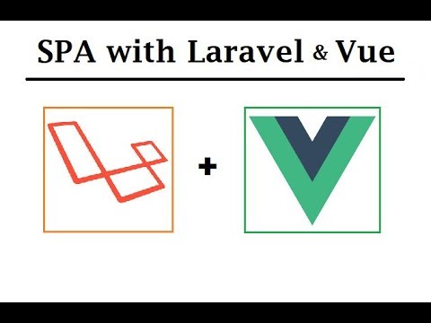 Full Stack Vue.js and Laravel - Part - 3