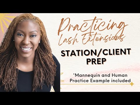 Eyelash Extension Station/Client Prep on Mannequin for Beginners (Human Model Included)