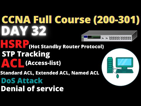 CCNA DAY 32 | STP Tracking | HSRP | ACL  (Access-list) | DOS Attack (Denial of Service) |