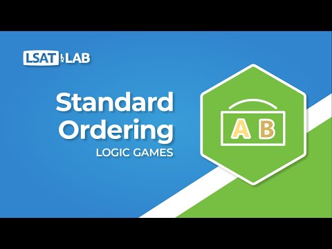 Standard Ordering | LSAT Logic Games
