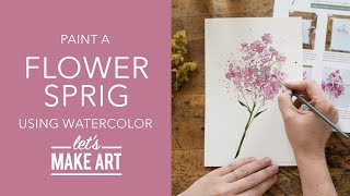 Let's Paint Flower Sprig | Loose Floral Watercolor Painting by Sarah Cray of Let's Make Art
