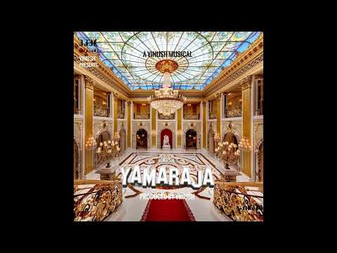 Yamaraja - Yamaraja Anthem | Vinush Music