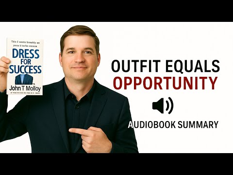 Dress for Success | Molly Boon Audiobook Summary | How Your Appearance Shapes Confidence &  Growth