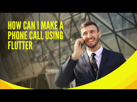 HOW CAN I MAKE A PHONE CALL USING FLUTTER