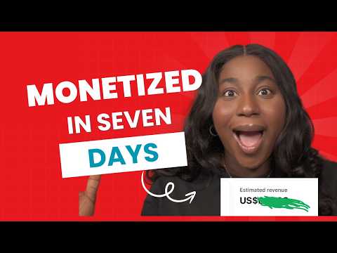 HOW I GOT MONETIZED ON YOUTUBE IN SEVEN DAYS