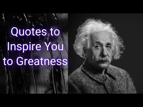 Quotes to Inspire You to Greatness By Albert Einstein