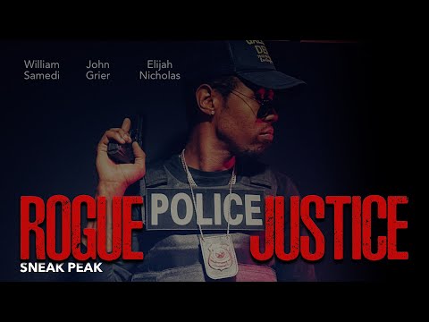 Rogue Justice   |  Feature Film SNEEK PEAK