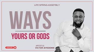 WAYS - Yours or Gods | January Exploit | Apostle Victor Aiyedehin