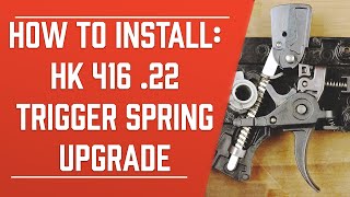 HK 416 .22 .22 Match Trigger Upgrade Spring Kit Installation - Polymer Housing | HK Parts
