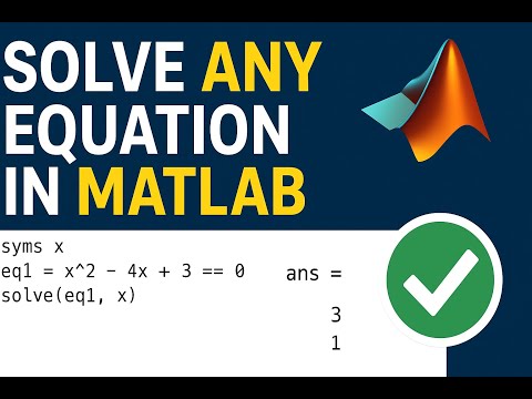 Solving Algebraic, Transcendental & Differential Equations in MATLAB – Full Tutorial