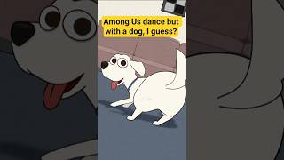 Among Us Dance… But It’s a DOG?! 🐶😂