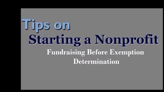 Tips on Starting a Nonprofit: Fundraising Before Exemption