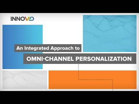 An Integrated Approach to Omni-Channel Personalization