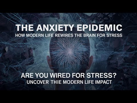 The Anxiety Epidemic: How Modern Life Rewires the Brain for Stress