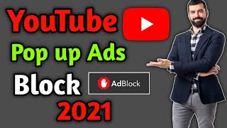 Block And Remove Ads On YouTube app in 2021 | YouTube Ads ko Band kare  | ads block 2021