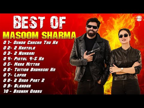 Best of Masoom Sharma Badmashi Jukebox | Masoom Sharma New Song | New Haryanvi Songs Haryanavi 2025