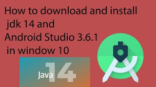 How to download and Install latest version Java jdk 14 and Android Studio 3.6.3 in window 10 hindi
