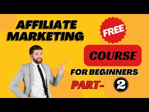Affiliate Marketing For Beginners Part 2