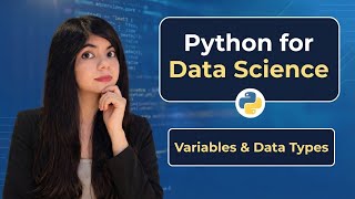 Python Variables and Data Types Explained | Python for Data Science Beginners