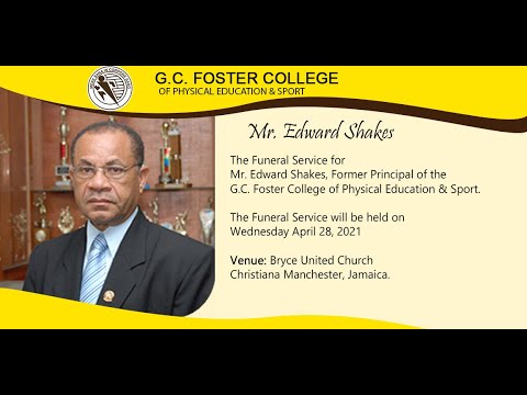 Funeral Service for Edward Shakes, Former Principal of GC Foster College