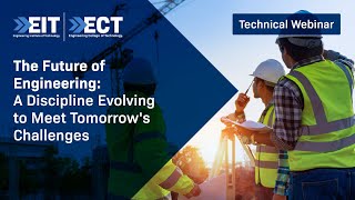 The Future of Engineering A Discipline Evolving to Meet Tomorrow's Challenges and Megatrends