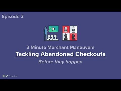 Tackling Abandoned Checkouts - Merchant Maneuvers Ep. 3