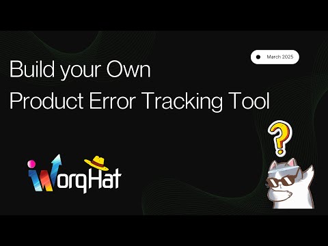 Build your Own AI Product Error Tracking Tool