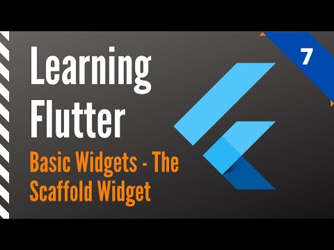 Learning Flutter, Part 7, Basic Widgets-The Scaffold Widget