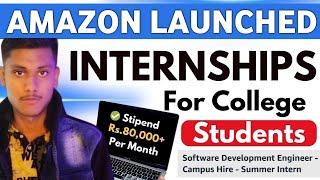 FREE Amazon Internship 2023 | Internships for College Students | Amazon Summer Internships 2023