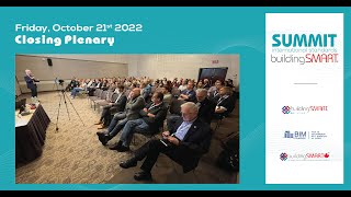 buildingSMART International Standards Summit Closing Plenary - Montreal 2022