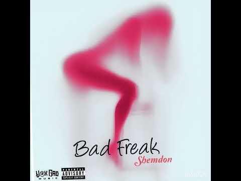 SHEMDON -BAD FREAK (official audio)