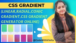 CSS Gradient|linear,conic,radial|gradient generator online|advance css|@CodeWithVinita