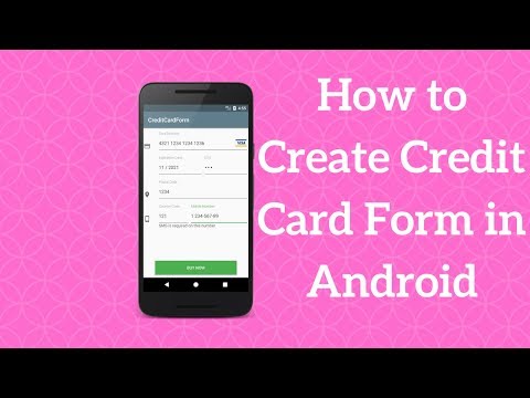 How to Create Android Credit Card Form (Explained)