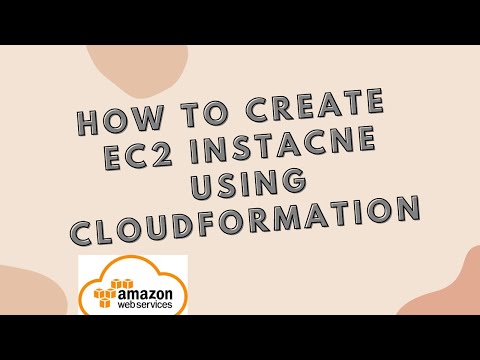create ec2 instance using cloudformation | AWS CloudFormation Ec2
