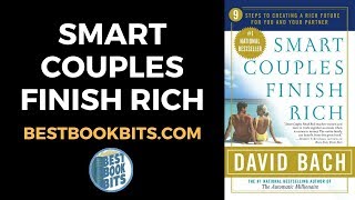 Smart Couples Finish Rich | David Bach | Book Summary