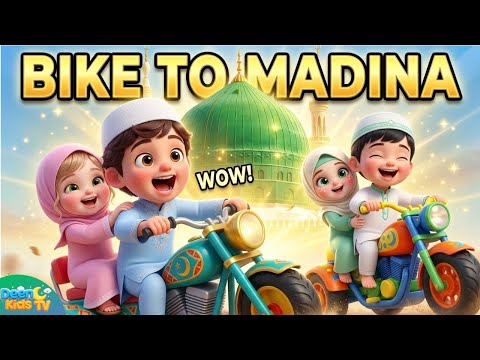 The Bike to Madinah | Islamic Kids Nasheed | Bismillah & Allahu Akbar Rhymes for Muslim Children