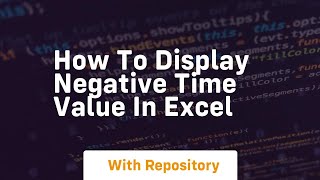How to display negative time value in excel