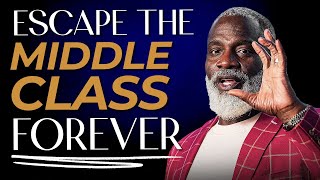 The Ultimate Path for Middle Class to Wealth
