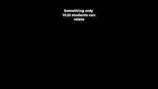 only VLSI student can relate! #coding #artificialintelligence #ai